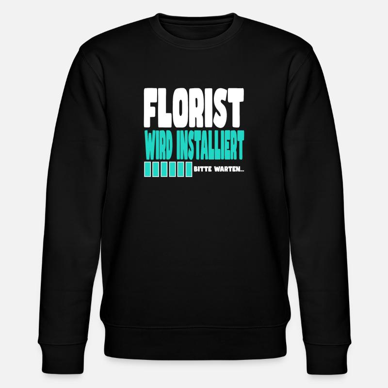 Florist wird installiert - Stanley/Stella Unisex Bio-Sweatshirt CHANGER  - Schwarz