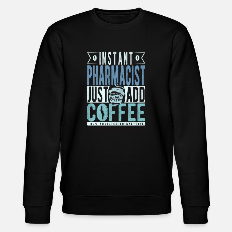Café pharmacien disant - Sweat bio CHANGER Stanley/Stella Unisexe - noir