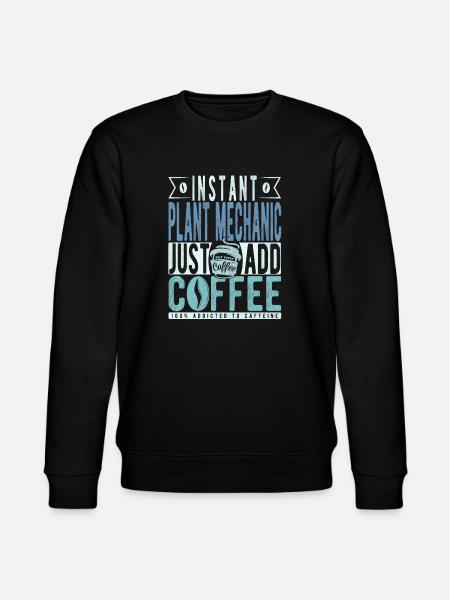 Plant mechanic coffee saying - Stanley/Stella CHANGER Unisex Organic Sweatshirt - black