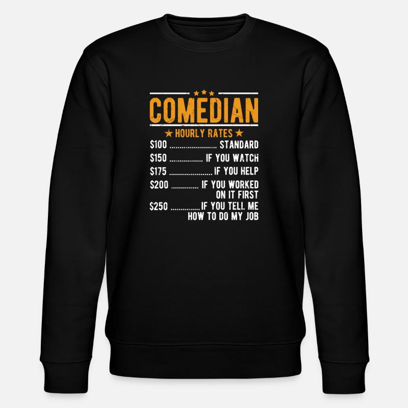 Komiker Comedian Stundenlohn - Stanley/Stella Unisex Bio-Sweatshirt CHANGER - Schwarz