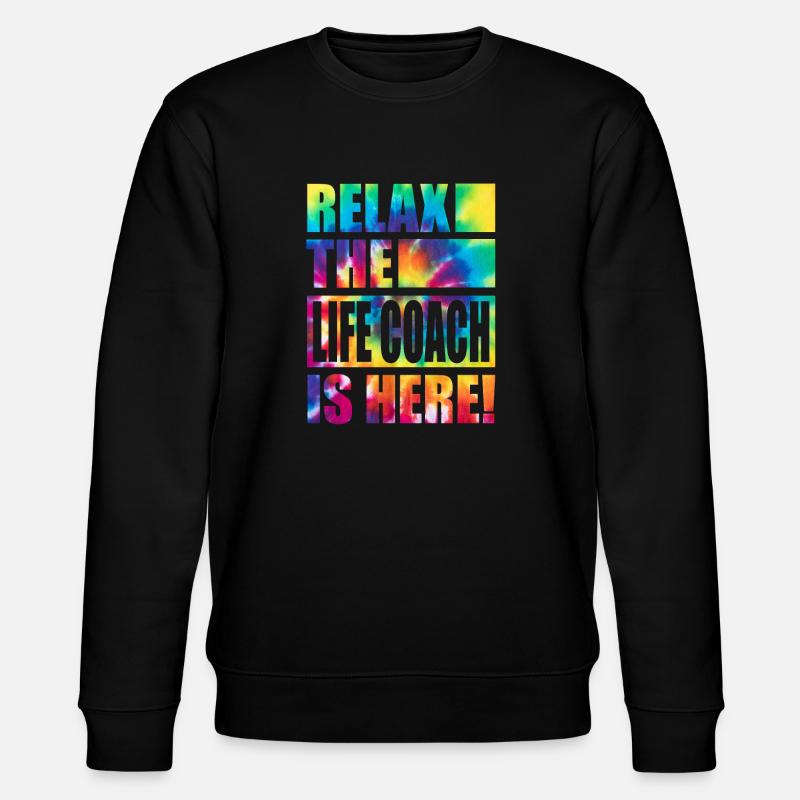 Life Coach Lustiger Spruch - Stanley/Stella Unisex Bio-Sweatshirt CHANGER  - Schwarz