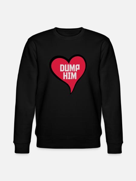 dump him quote logo - Stanley/Stella CHANGER Unisex Organic Sweatshirt - black