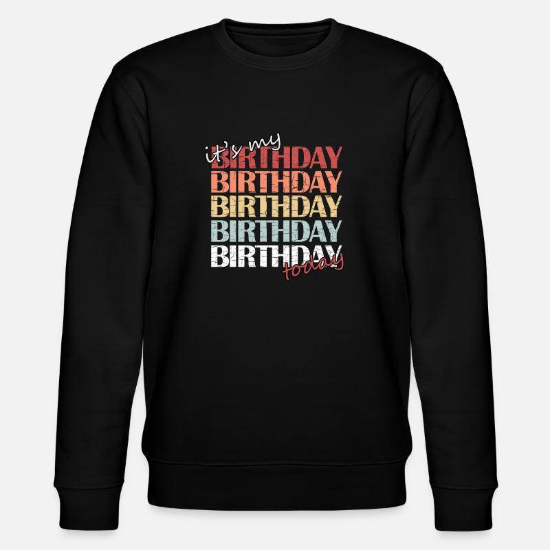 Birthday - Stanley/Stella Unisex Bio-Sweatshirt CHANGER  - Schwarz