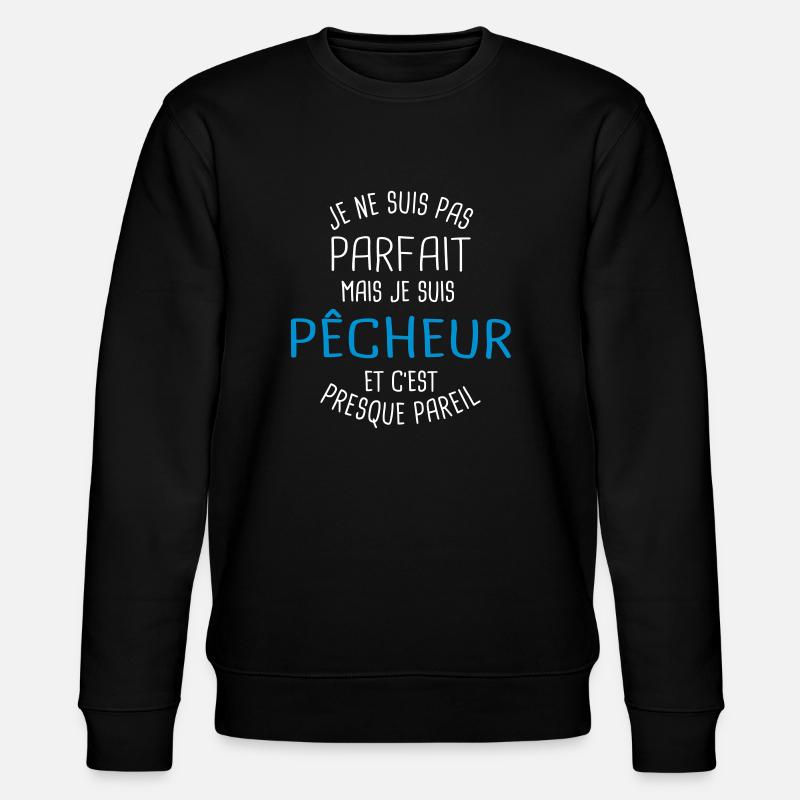 Pas parfait mais pêcheur - Sweat bio CHANGER Stanley/Stella Unisexe - noir