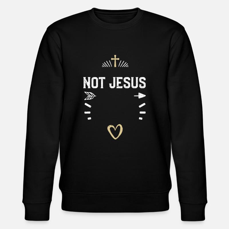 Pas Jésus - Jésus - Sweat bio CHANGER Stanley/Stella Unisexe - noir