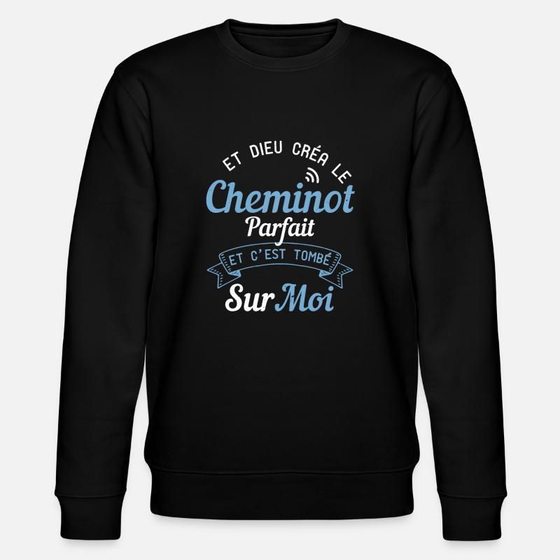 Et Dieu Créa Le Cheminot Parfait - Sweat bio CHANGER Stanley/Stella Unisexe - noir
