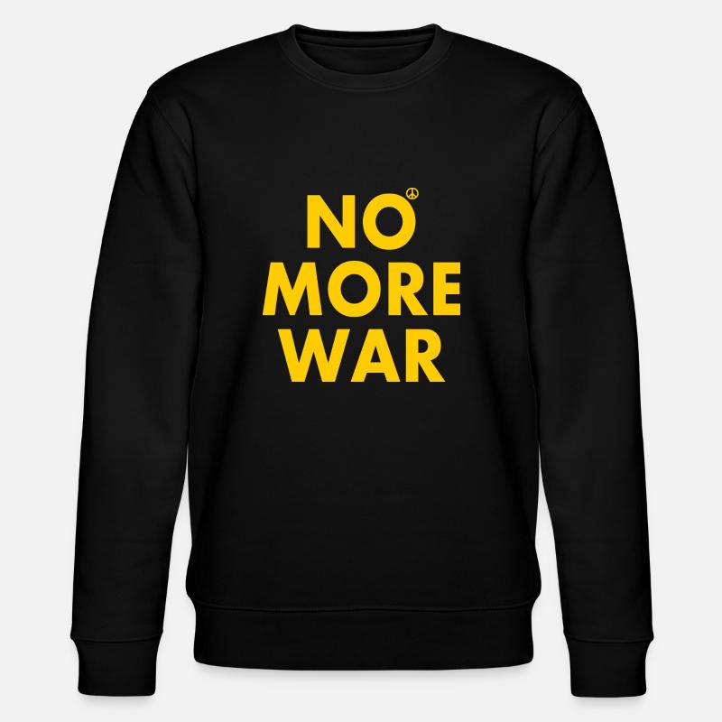 No more war - Sweat bio CHANGER Stanley/Stella Unisexe - noir