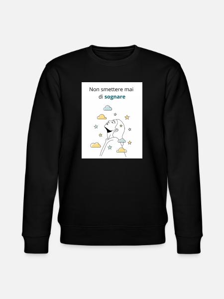Never stop dreaming - Stanley/Stella CHANGER Unisex Organic Sweatshirt - black