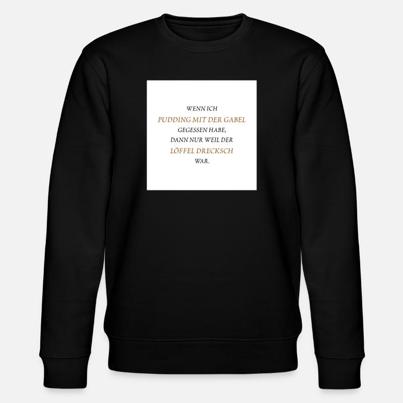 Pudding à la fourchette - Sweat bio CHANGER Stanley/Stella Unisexe - noir