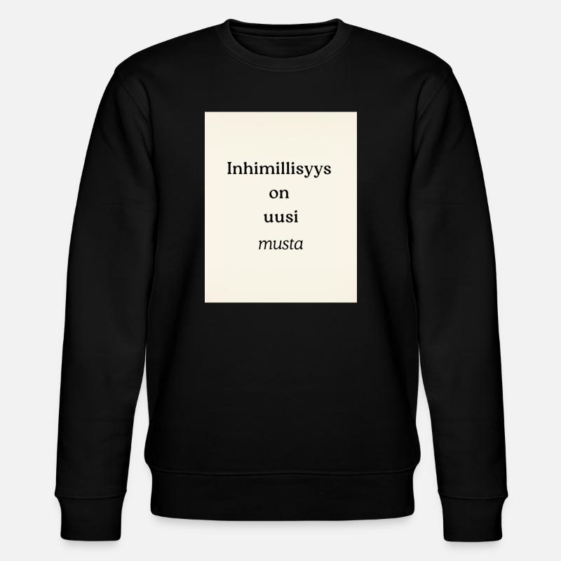 Das neue Schwarz der Menschheit - Stanley/Stella Unisex Bio-Sweatshirt CHANGER  - Schwarz