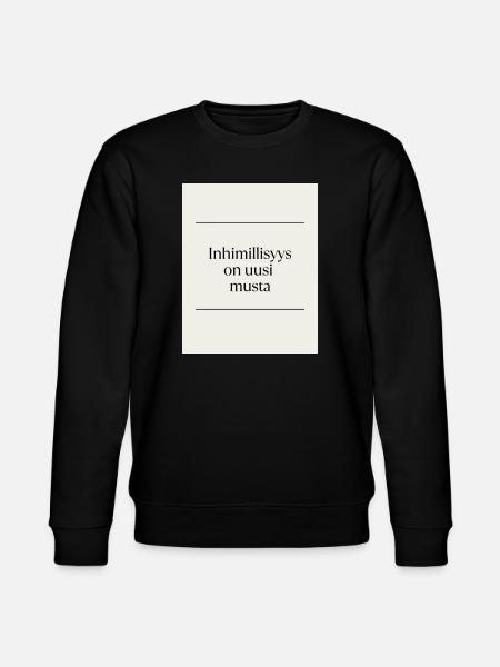 Inhimillisys is the new black - Stanley/Stella CHANGER Unisex Organic Sweatshirt - black