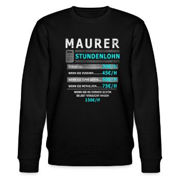 Stundenlohn Maurer Beruf - Spruch - Stanley/Stella Unisex Bio-Sweatshirt CHANGER  - Schwarz - Vorne - Nik (191cm) & Marisol (170cm)