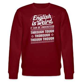 Grammatik, Polizei, Englischlehrer, - Stanley/Stella Unisex Bio-Sweatshirt CHANGER  - Burgunderrot - Vorne - Nik (191cm) & Marisol (170cm)