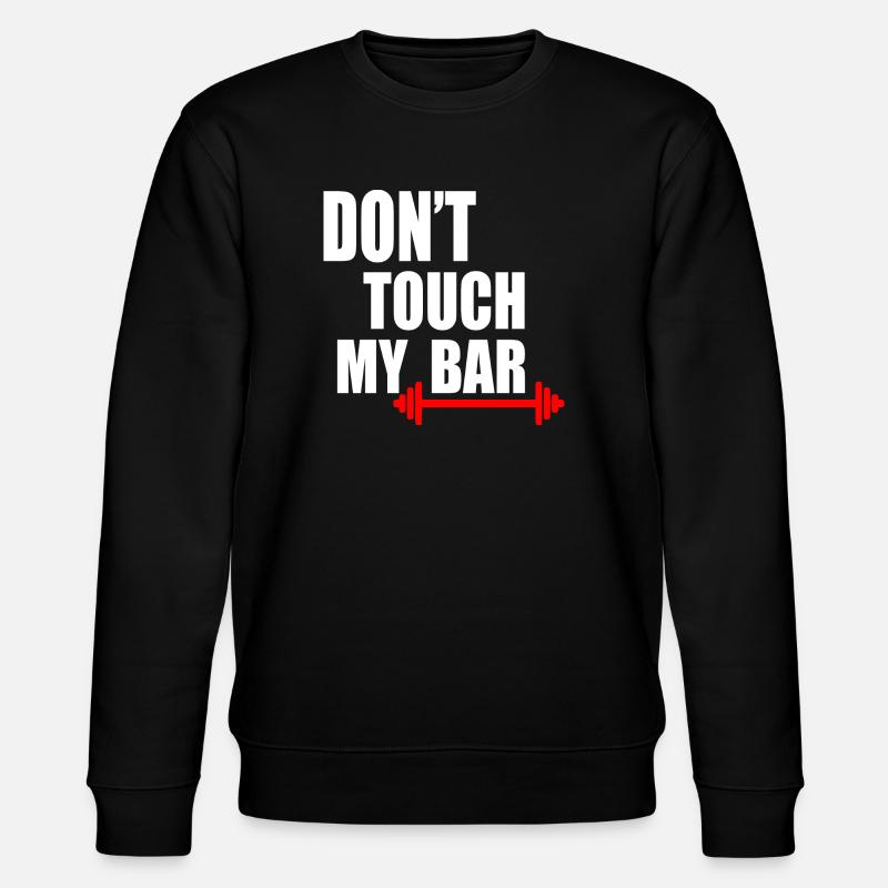 Dont touch my bar - Stanley/Stella Unisex Bio-Sweatshirt CHANGER - Schwarz