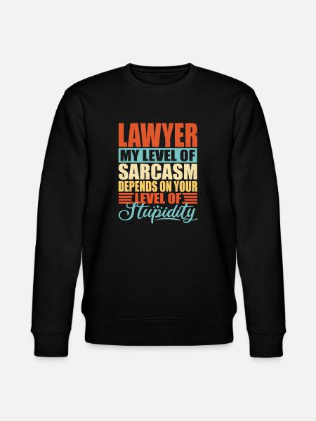 Lawyer sarcasm Lawyer Gift - Stanley/Stella CHANGER Unisex Organic Sweatshirt - black