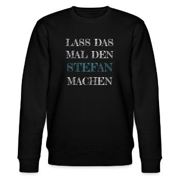 Men's Stefan Saying Funny Birthday First Name - Stanley/Stella CHANGER Unisex Organic Sweatshirt - black - Front - Nik (191cm) & Marisol (170cm)