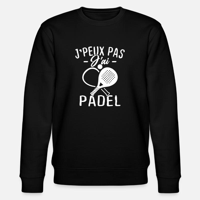 J'peux pas j'ai Padel - Sweat bio CHANGER Stanley/Stella Unisexe - noir