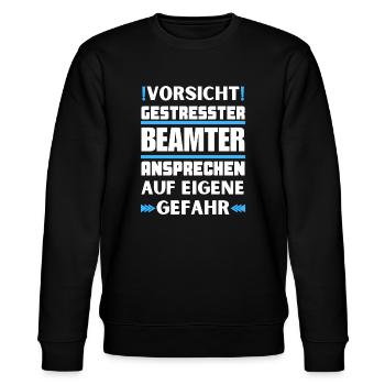 Gestresster Beamter nicht ansprechen! - Stanley/Stella Unisex Bio-Sweatshirt CHANGER  - Schwarz - Vorne - Nik (191cm) & Marisol (170cm)