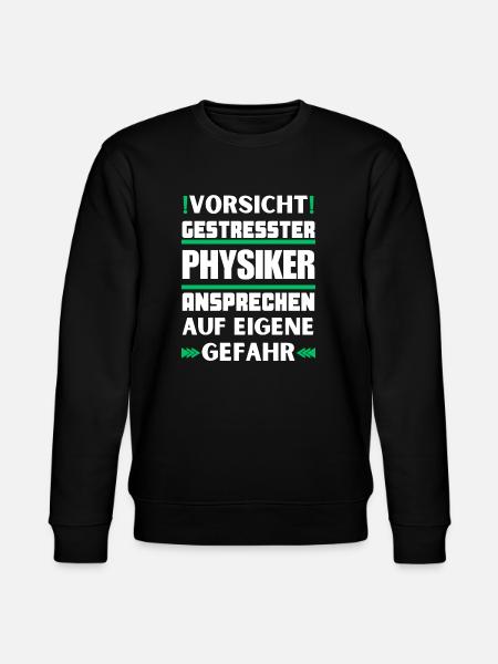 Gestresster Physiker nicht ansprechen! - Stanley/Stella Unisex Bio-Sweatshirt CHANGER - Schwarz