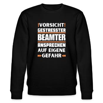 Gestresster Beamter nicht ansprechen! - Stanley/Stella Unisex Bio-Sweatshirt CHANGER  - Schwarz - Vorne - Nik (191cm) & Marisol (170cm)