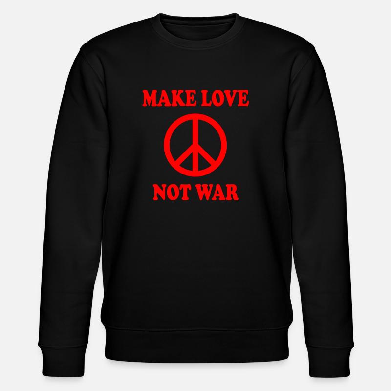 Make love not war - Stanley/Stella CHANGER Unisex Organic Sweatshirt - black