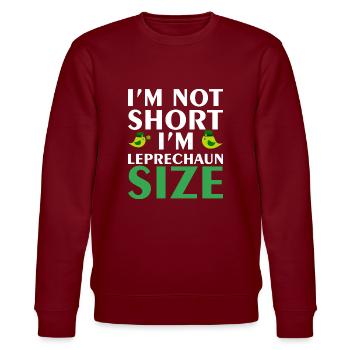 Im not short in leprechaum - Stanley/Stella CHANGER Unisex Organic Sweatshirt - burgundy - Front - Nik (191cm) & Marisol (170cm)