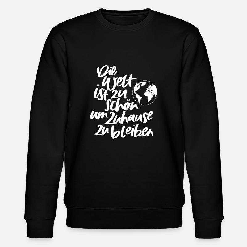 Die Welt ist zu schön.... - Stanley/Stella Unisex Bio-Sweatshirt CHANGER - Schwarz
