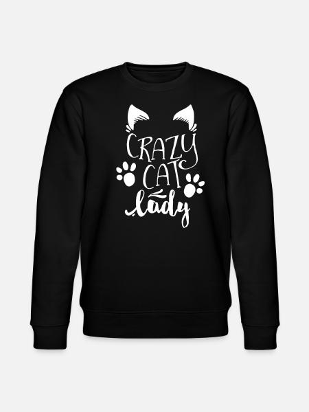 Crazy Cat Lady Shirt - Stanley/Stella CHANGER Unisex Organic Sweatshirt - black