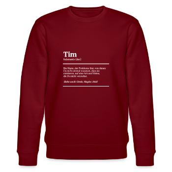 Tim Name Definition Design für stolze Tims - Stanley/Stella Unisex Bio-Sweatshirt CHANGER  - Burgunderrot - Vorne - Nik (191cm) & Marisol (170cm)