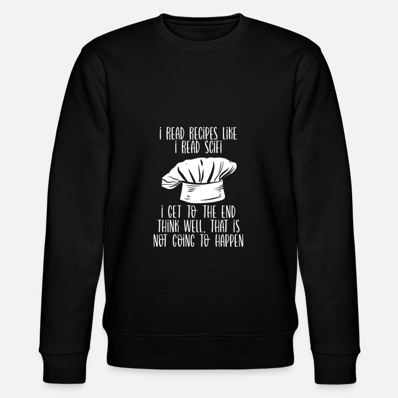 I read cooking recipes - Stanley/Stella CHANGER Unisex Organic Sweatshirt - black