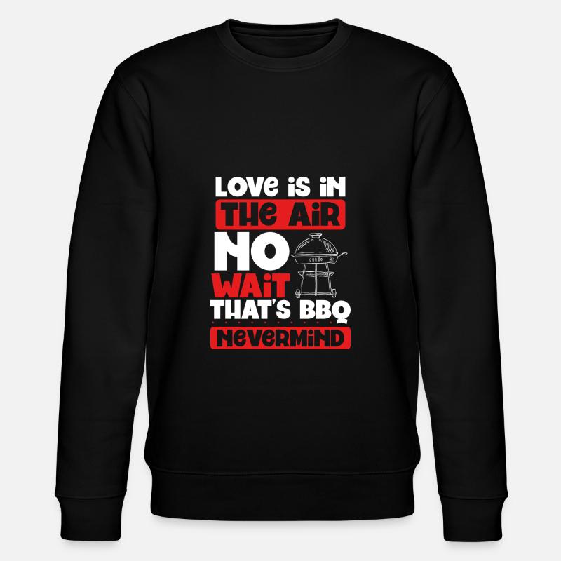 L’amour est un barbecue - Sweat bio CHANGER Stanley/Stella Unisexe - noir