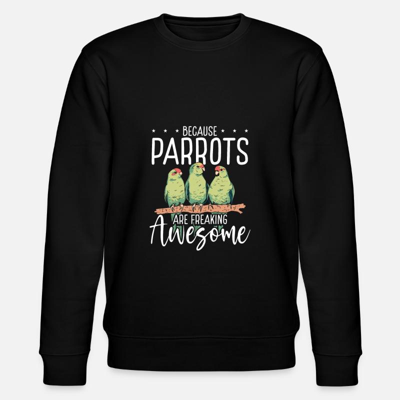 Parrots are great - Stanley/Stella CHANGER Unisex Organic Sweatshirt - black