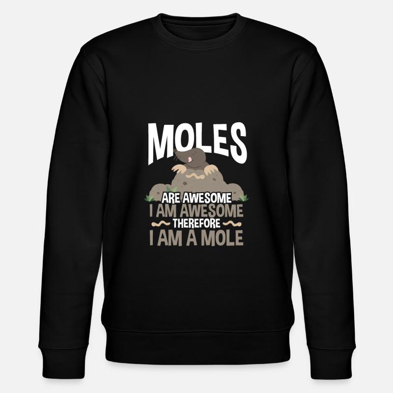 Les taupes sont super - Sweat bio CHANGER Stanley/Stella Unisexe - noir