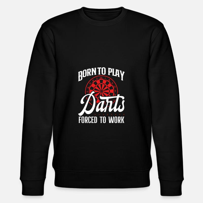 Born to play darts - Stanley/Stella CHANGER Unisex Organic Sweatshirt - black