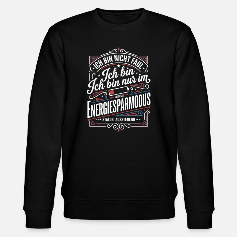 I'm in power saving mode - Stanley/Stella CHANGER Unisex Organic Sweatshirt - black