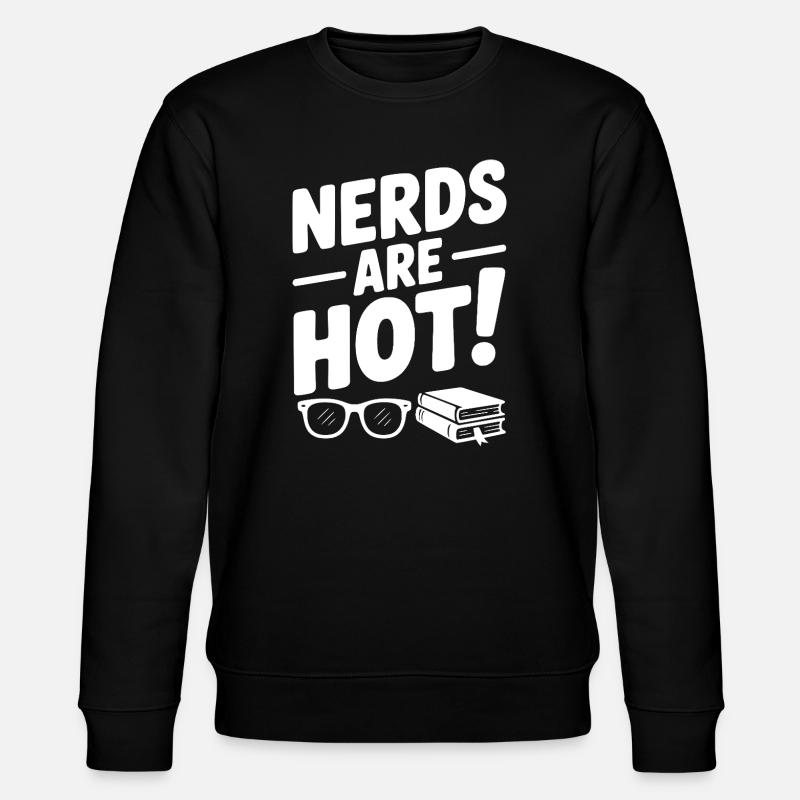 Nerds Are Hot! - Stanley/Stella CHANGER Unisex Organic Sweatshirt - black