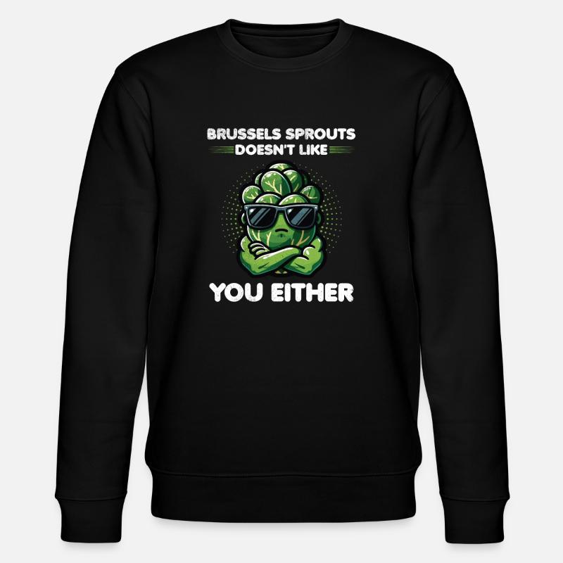 Brussels Sprouts Lover Funny Vegetable - Stanley/Stella CHANGER Unisex Organic Sweatshirt - black