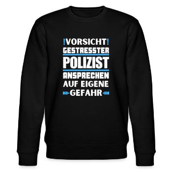Ne parlez pas à un policier stressé ! - Sweat bio CHANGER Stanley/Stella Unisexe - noir - Devant - Nik (191cm) & Marisol (170cm)