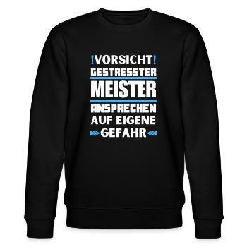 Gestresster Meister nicht ansprechen! - Stanley/Stella Unisex Bio-Sweatshirt CHANGER  - Schwarz - Vorne - Nik (191cm) & Marisol (170cm)