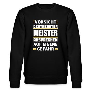 Gestresster Meister nicht ansprechen! - Stanley/Stella Unisex Bio-Sweatshirt CHANGER  - Schwarz - Vorne - Nik (191cm) & Marisol (170cm)