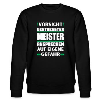 Gestresster Meister nicht ansprechen! - Stanley/Stella Unisex Bio-Sweatshirt CHANGER  - Schwarz - Vorne - Nik (191cm) & Marisol (170cm)