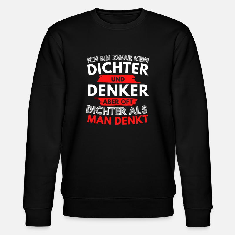 Kein Dichter und Denker - Stanley/Stella Unisex Bio-Sweatshirt CHANGER  - Schwarz