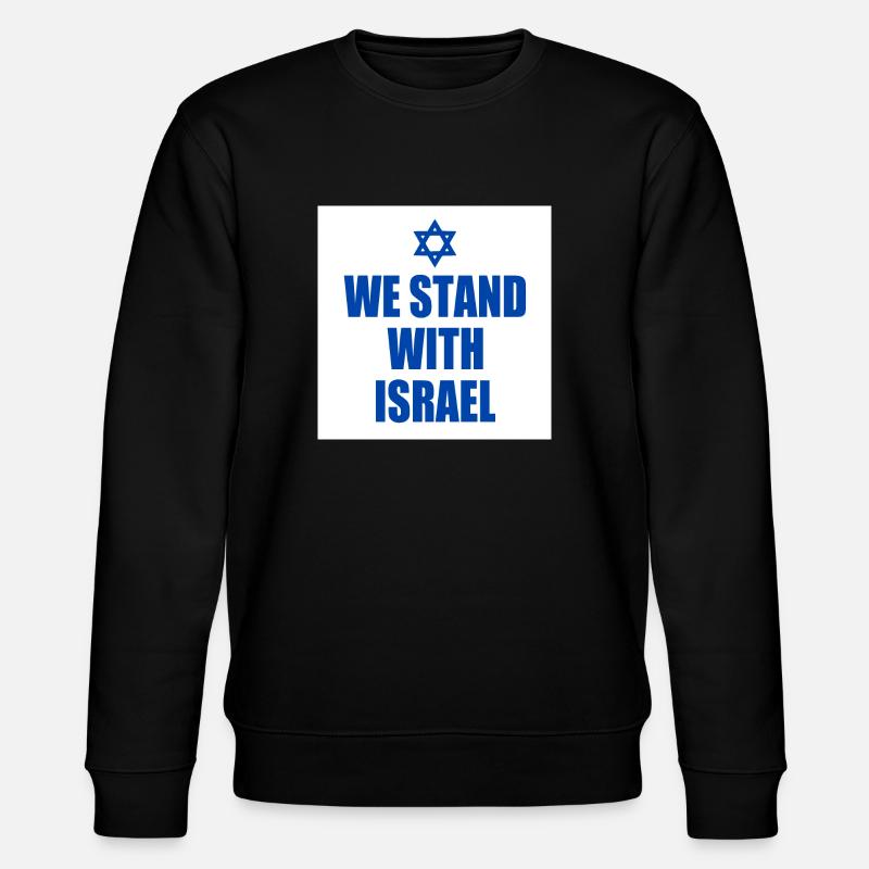 We stand with israel - Sweat bio CHANGER Stanley/Stella Unisexe - noir