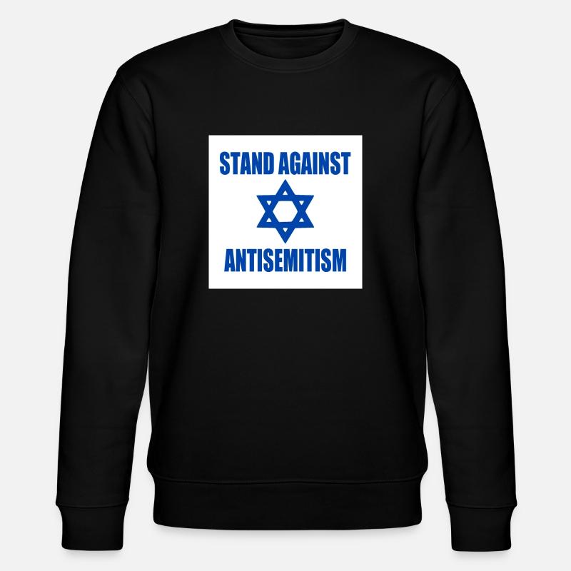 stand against antisemitism - Stanley/Stella CHANGER Unisex Organic Sweatshirt - black