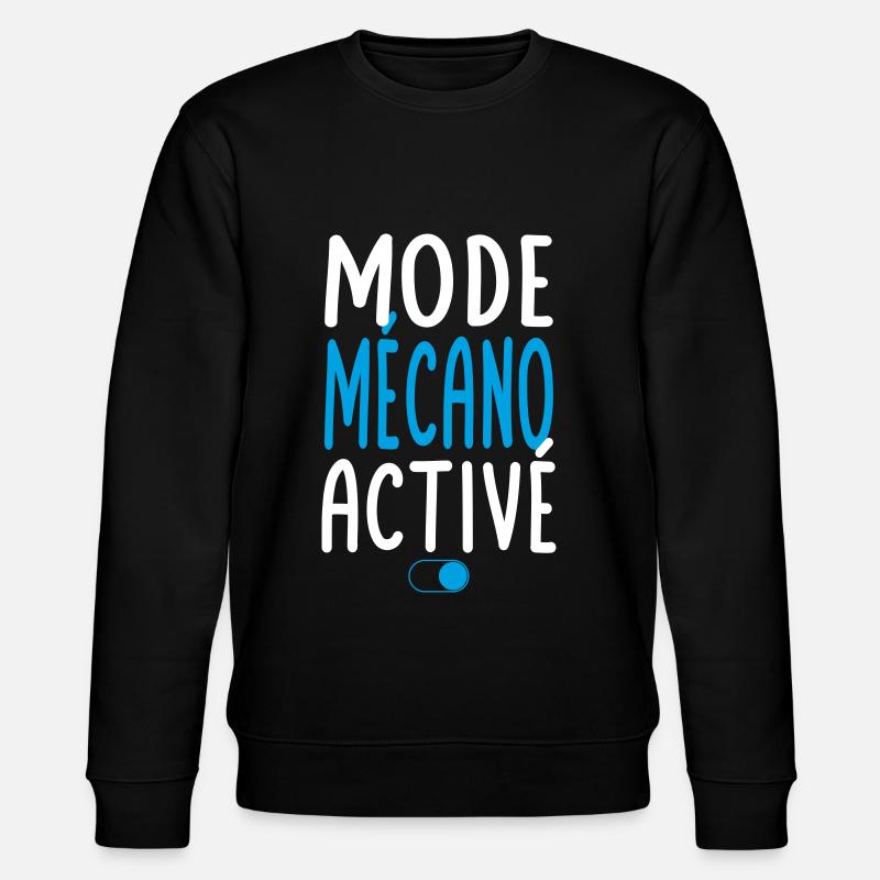 Mode Mécano activé - Idée cadeau - Sweat bio CHANGER Stanley/Stella Unisexe - noir
