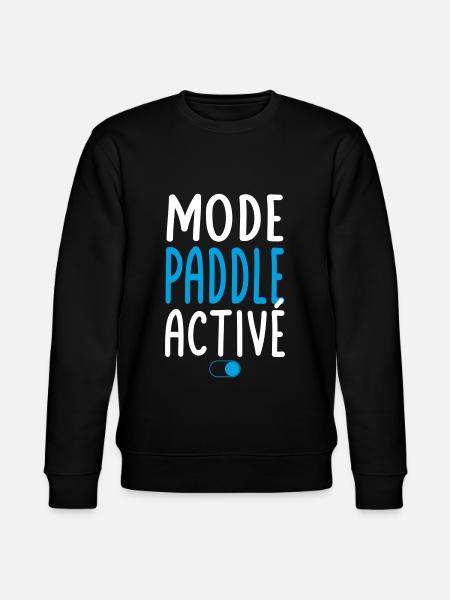 Mode Paddle activé - Idée cadeau - Sweat bio CHANGER Stanley/Stella Unisexe - noir