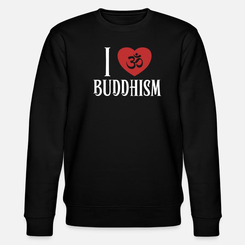 I love Buddhism Buddhist Symbol Statue Priest - Stanley/Stella CHANGER Unisex Organic Sweatshirt - black