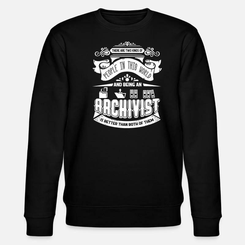 Archivist Being An Archivist - Stanley/Stella CHANGER Unisex Organic Sweatshirt - black