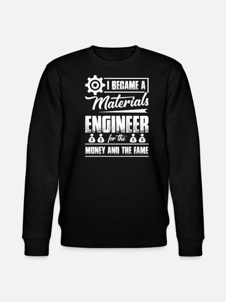 I Became A Materials Engineer - Stanley/Stella CHANGER Unisex Organic Sweatshirt - black