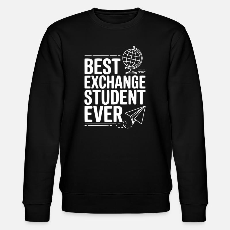 Best Exchange Student Ever - Stanley/Stella CHANGER Unisex Organic Sweatshirt - black